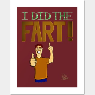 I Did the Fart Posters and Art